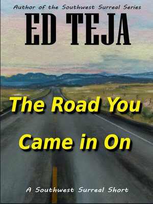 cover image of The Road You Came In On